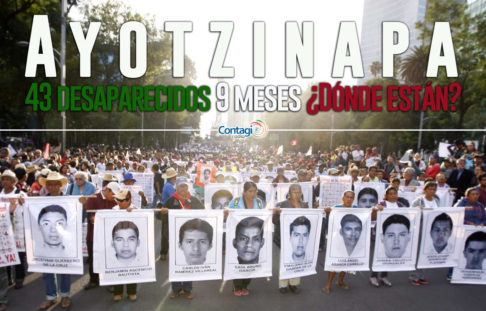 Se cumplen 9 meses de la desaparición de 43 estudiantes de Ayotzinapa