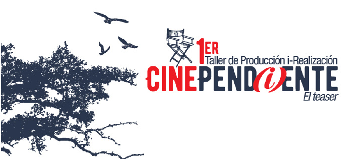 Cinedepend(i)ente, aprendiendo a producir Teasers