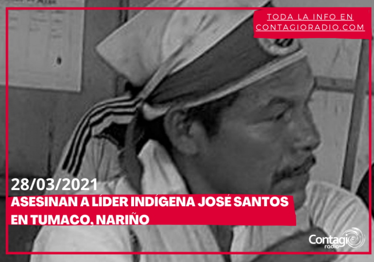 Asesinan al líder indígena José Santos en Tumaco