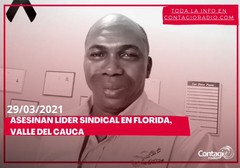 Asesinan al líder sindical Carlos Vidal en Florida, Valle del Cauca