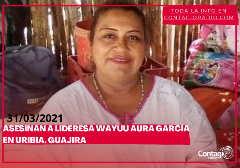 Asesinan en Uribia a Aura Esther García, reconocida lideresa Wayuú