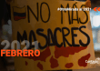 Febrero: informes de denuncia, masacres y elecciones 2022