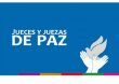 Justicia de paz: juezas y jueces de paz serán elegidos el 30 de enero